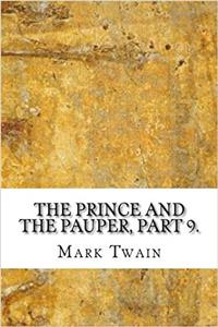 The Prince and the Pauper, Part 9.
