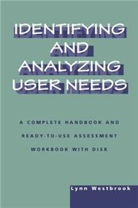 Identifying and Analyzing User Needs