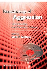 Neurobiology of Aggression