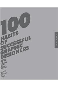 100 Habits of Successful Graphic Designers