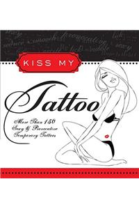 Kiss My Tattoo