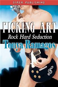 Picking Art [Rock Hard Seduction 2] (Siren Publishing)