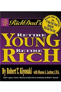 Rich Dad's Retire Young, Retire Rich