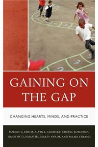 Gaining on the Gap