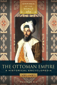 The Ottoman Empire [2 Volumes]