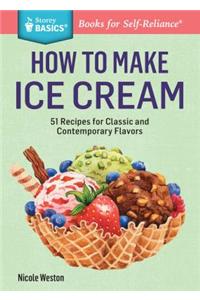 How to Make Ice Cream