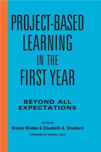 Project-Based Learning in the First Year