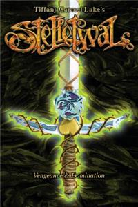 Stelletwal Vengeance & Domination