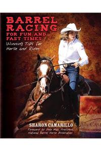 Barrel Racing for Fun and Fast Times
