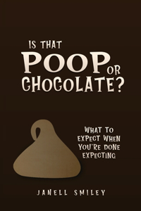 Is That Poop or Chocolate?