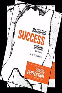 Maximizing Success Journal