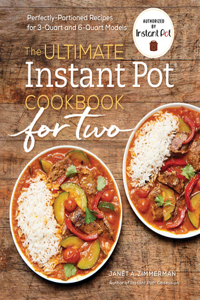 Ultimate Instant Pot(r) Cookbook for Two