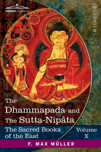 Dhammapada and The Sutta-Nipâta