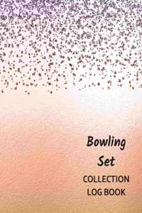 Bowling Set Collection Log Book