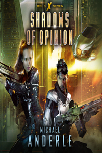 Shadows of Opinion