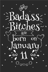 Badass Bitches Are Born On January 11