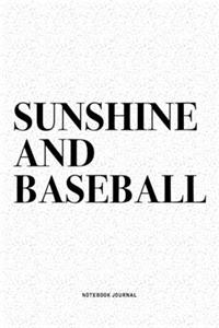 Sunshine And Baseball