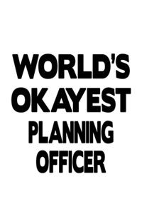 World's Okayest Planning Officer