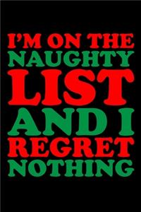 Im On The Naughty List And I Regret Nothing
