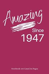 Amazing Since 1947
