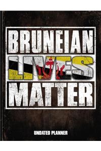 Bruneian Lives Matter Undated Planner