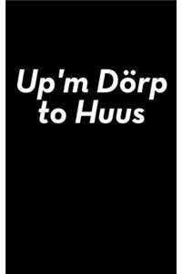 Up'm Dörp to Huus