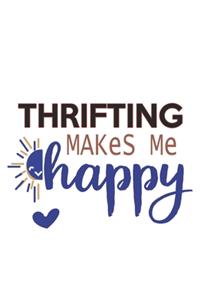 Thrifting Makes Me Happy Thrifting Lovers Thrifting OBSESSION Notebook A beautiful