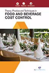 Theory, Practice and Techniques in Food and Beverage Cost Control