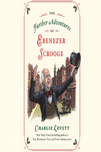 Further Adventures of Ebenezer Scrooge