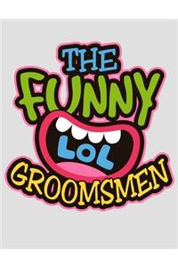 The Funny Groomsmen