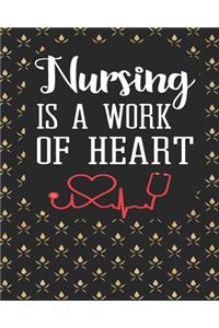 Nursing Is A Work of Heart