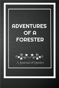 Adventures of A Forester