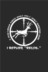 Shooting deer recoil