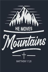 He Moves Mountains Matthew 17.20