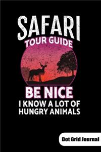 Safari Tour guide. Be nice I know a lot of hungry animals. Dot Grid Journal