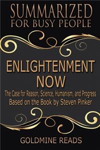 Enlightenment Now - Summarized for Busy People