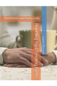 Running Fast Feeling Free