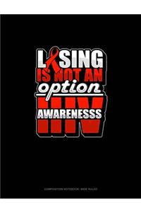 Losing Is Not An Option HIV Awareness