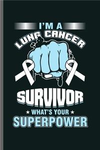 I'm a lung cance Survivor