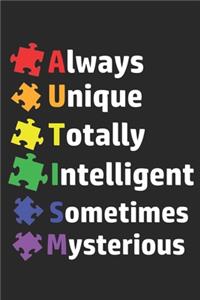 Always Unique Totally Intelligent Sometimes Mysterious