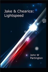 Jake & Chearice: Lightspeed