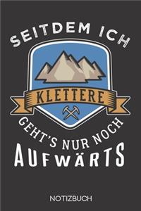 Seitdem ich klettere geht's nur noch aufwärts!