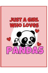 I'm Just a Girl Who Loves Pandas Notepad