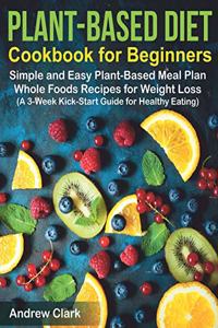Plant-based Diet Cookbook for Beginners