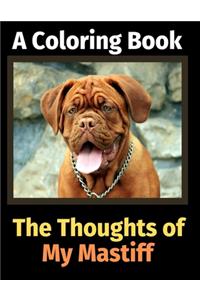 Thoughts of My Mastiff: A Coloring Book