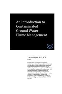 An Introduction to Contaminated Ground Water Plume Management