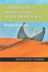 Guia per a navegants sense brúixola
