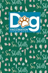 Dog Vaccination Record Book