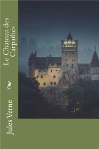 Le Chateau Des Carpathes
