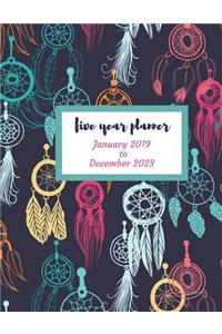 2019 - 2023 Dreamcatcher Five Year Planner: 2019-2023 Monthly Schedule Organizer - Agenda Planner for the Next Five Years/60 months calendar - 8.5 x 11 inches